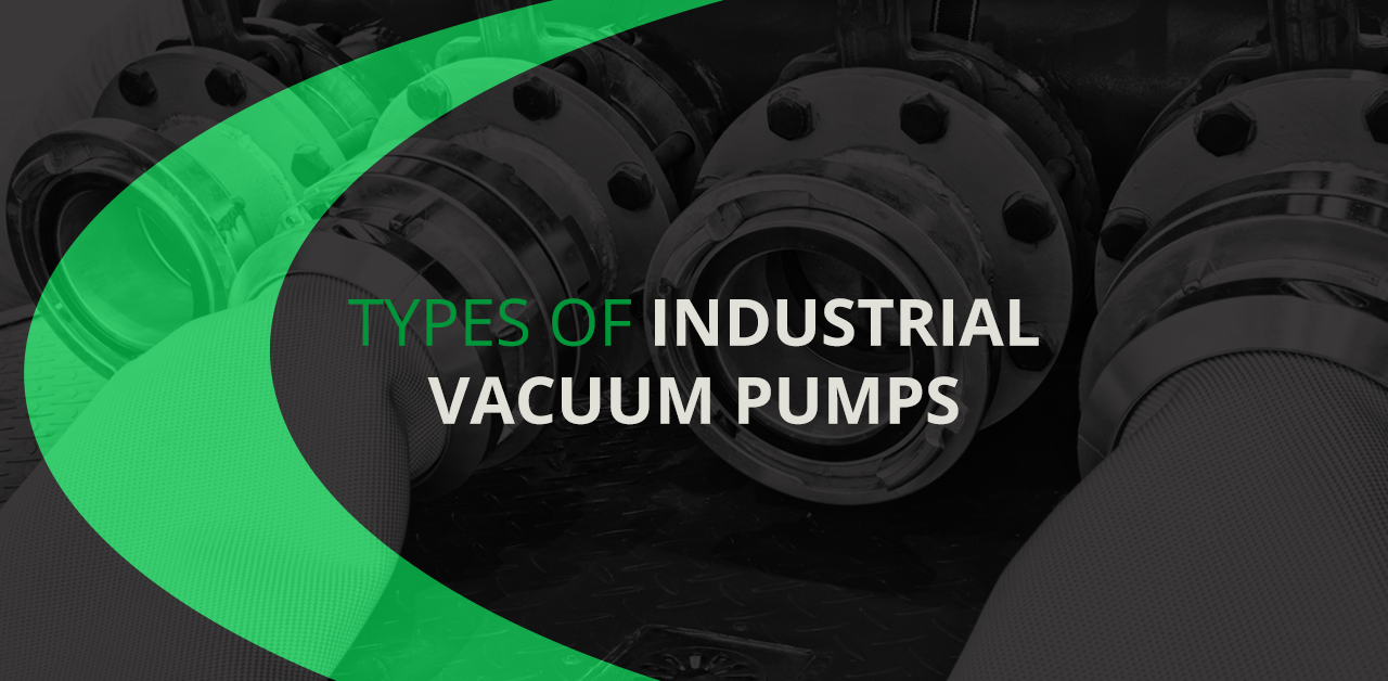 Types of Industrial Vacuum Pumps