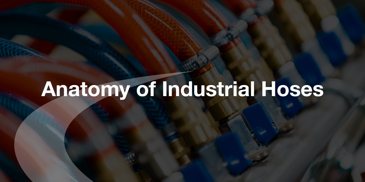 Anatomy of industrial hoses